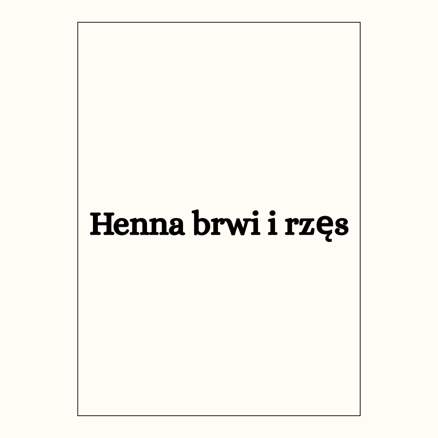 Henna brwi i rzęs