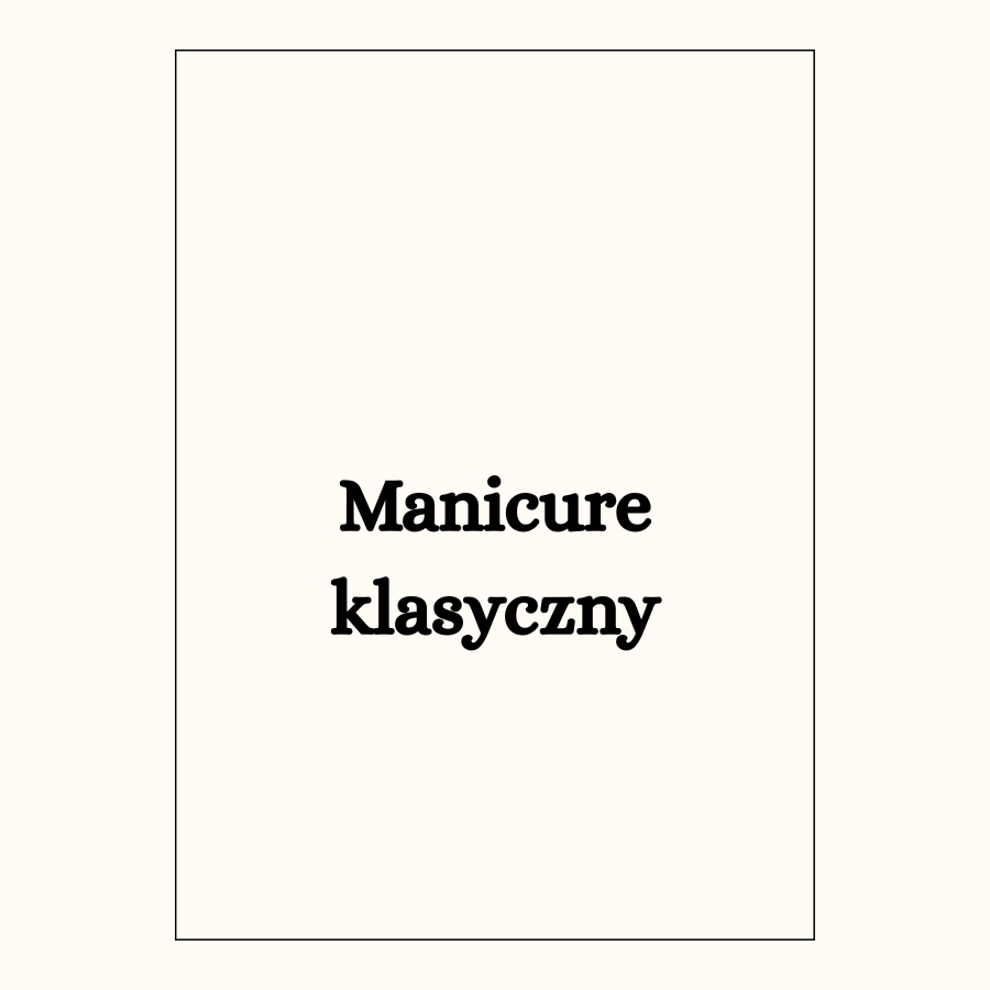 Manicure klasyczny