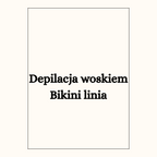 Depilacja woskiem
Bikini linia