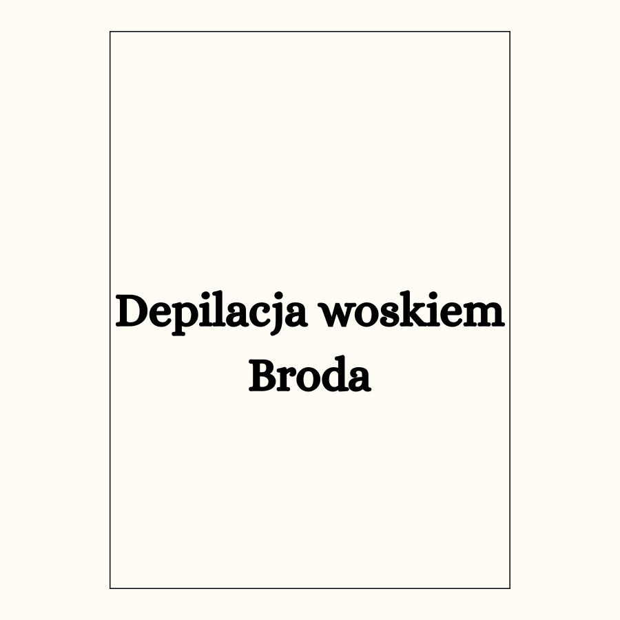 Depilacja woskiem
Broda