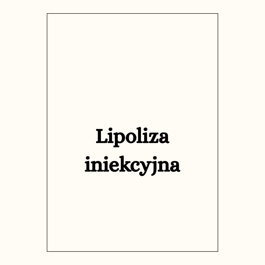 Lipoliza iniekcyjna