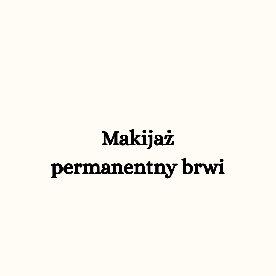 Makijaż permanentny brwi