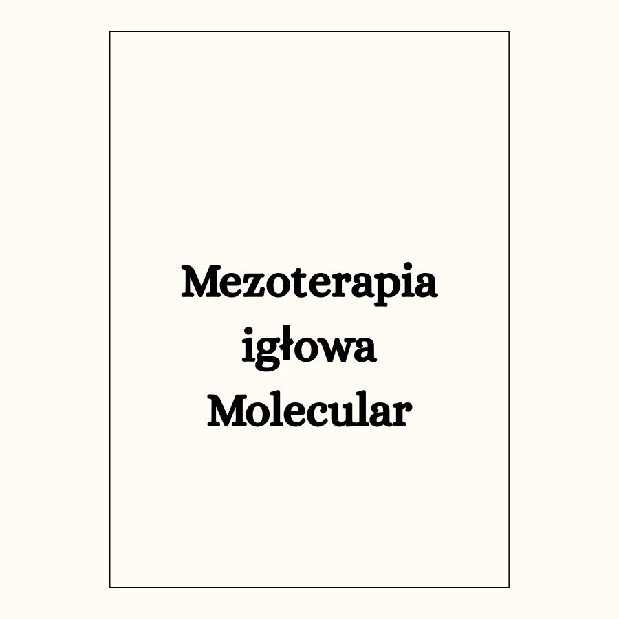 Mezoterapia igłowa Molecular