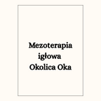 Mezoterapia igłowa 
Okolica Oka