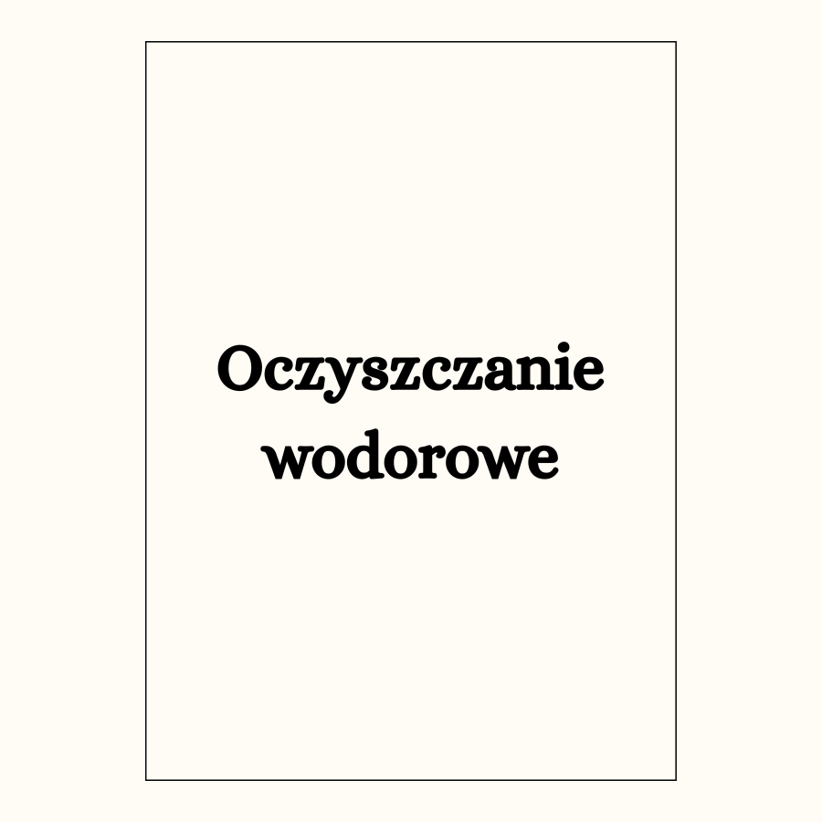 Oczyszczanie wodorowe