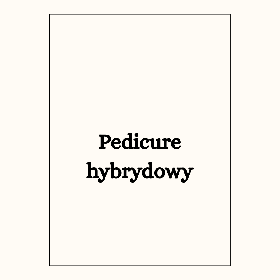 Pedicure hybrydowy