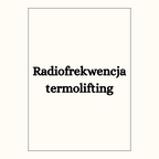 Radiofrekwencja termolifting