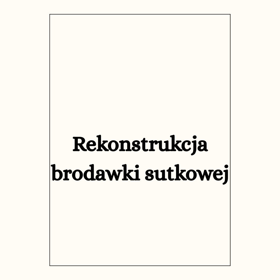Rekonstrukcja brodawki sutkowej
