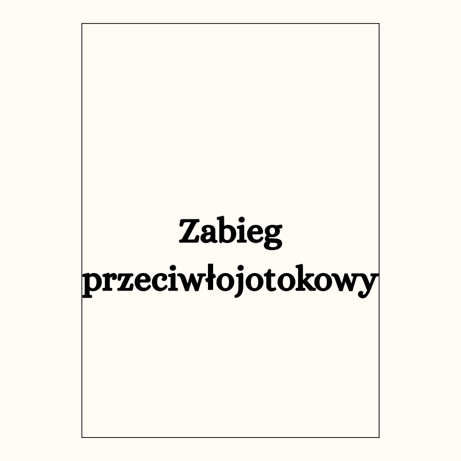 Zabieg przeciwłojotokowy